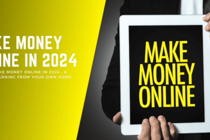 how-to-make-money-online-in-2024-:-a-guide-to-earning-from-your-own-home