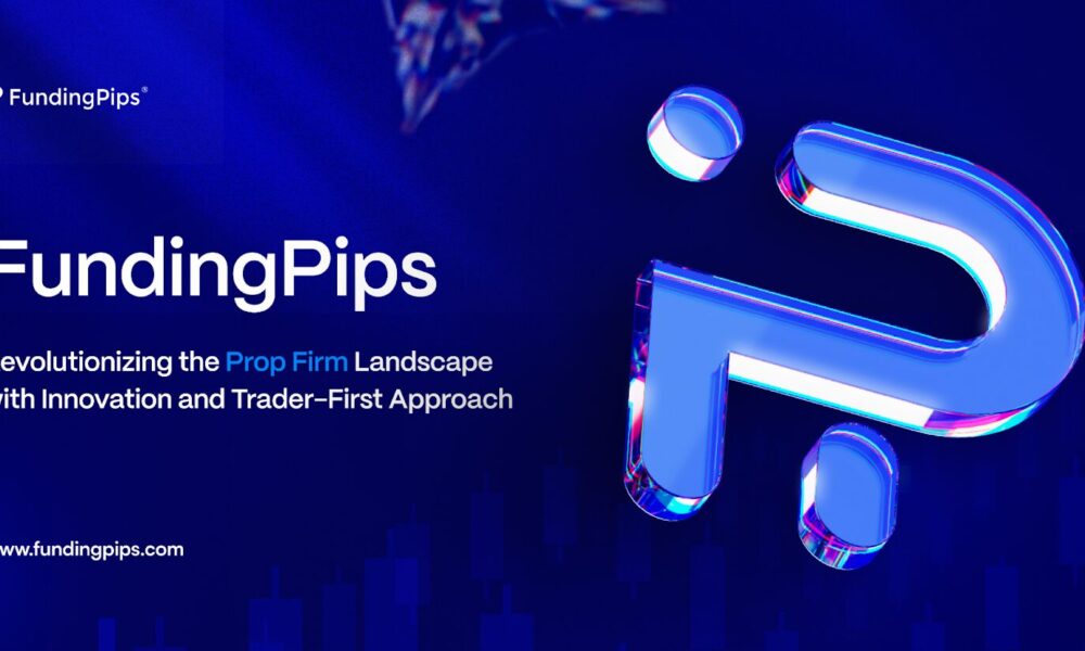 fundingpips:-revolutionizing-the-prop-firm-landscape-with-innovation-and-trader-first-approach
